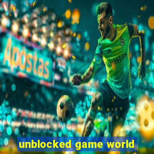 unblocked game world